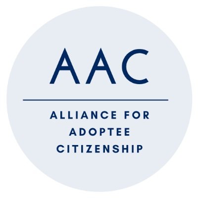 The Alliance for Adoptee Citizenship (AAC) is a coalition of organizations dedicated to passage of the 2021 Adoptee Citizenship Act