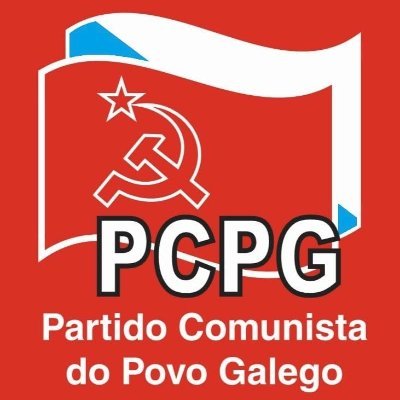 O Partido Comunista do Povo Galego loita contra o capitalismo e imperialismo que asoballa ao noso povo. Pola República Socialista Galega e o comunismo no mundo!