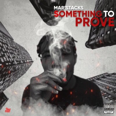 “SOMETHING 2 PROVE” THE ALBUM 
OUT NOW EVERYWHERE !!!!! 

Inquiries: marstacks43@gmail.com 
Click the link below