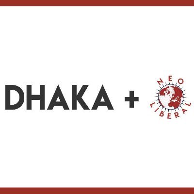 Dhaka Neoliberals is one of 60(+) city chapters of Global Neoliberal Project-a part of the Washington, DC based storied think tank Progressive Policy Institute.