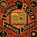The Dubious Book of Famous Deeds (@famousdeeds) Twitter profile photo The Dubious Book of Famous Deeds (@famousdeeds) Twitter profile photo