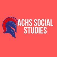 ACHS Social Studies (@achssocstudies) 's Twitter Profile