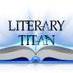 Literary Titan (@literarytitan) Twitter profile photo Literary Titan (@literarytitan) Twitter profile photo