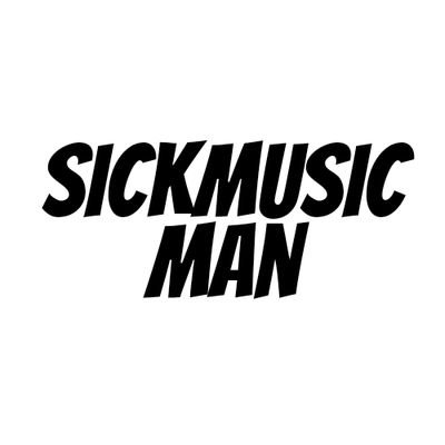 SickMusic Man