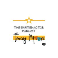 The Spirited Actor Podcast with Tracey Moore(@TSAP_iheart) 's Twitter Profile Photo