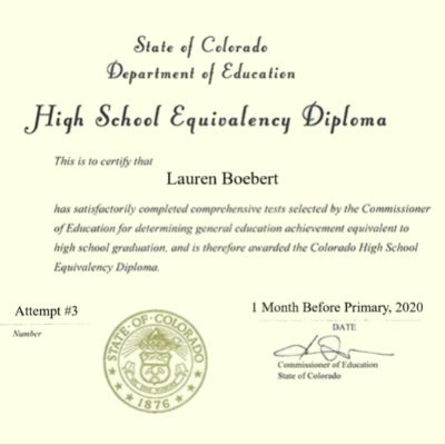 I'm Rep. Lauren Boebert's GED. The third time was a charm for me! Born just a couple months before the primaries in 2020.
