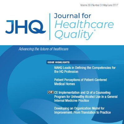 Official Journal of the National Association for Healthcare Quality. @myNAHQ #HealthcareQuality