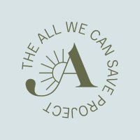 The All We Can Save Project(@allwecansave) 's Twitter Profile Photo