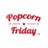 Popcorn_Friday