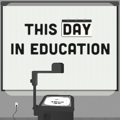 This Day in Education