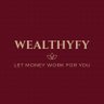 Wealthyfy1's profile picture. Let Your Money Work for You rather than You Working for Money