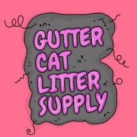 😼Gutter Cat Litter Supply 😼 (@guttercatlitter) 's Twitter Profile