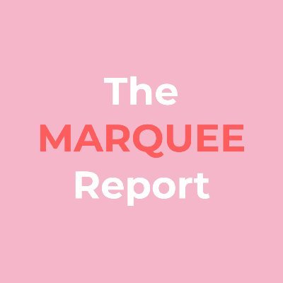The Marquee Report
