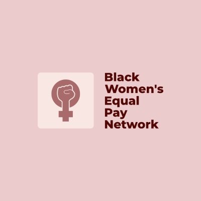 Welcome to the Black Women's Equal Pay Network! Support us in our fight for equal pay for Black Women!