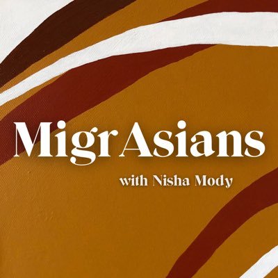 A podcast about creative and political Asians and their story of migration 🎙Hosted by @nishamody.