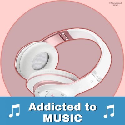 Addicted to Music! 🎧