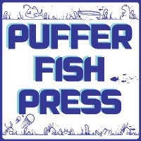 🐡 Puffer Fish Press 🐡(@presspufferfish) 's Twitter Profile Photo