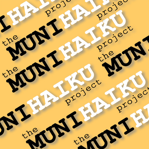 munihaiku's profile picture. Transcending transit since 2002. Brought to you by the routes 5, 7, and 5 (again).