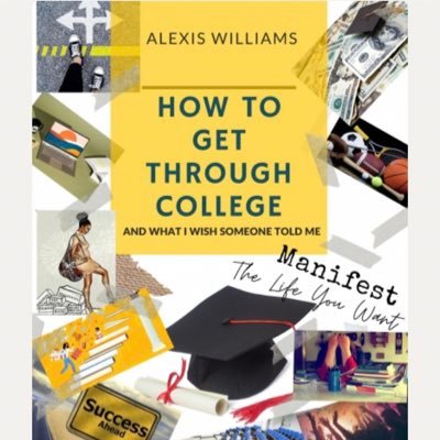 Author of How To Get Through College And What I Wish Someone Told Me