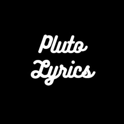 https://t.co/qahwOdCoMm

Hi everybody and welcome to PlutoLyrics official channel!
Feel free to use our videos to always know the lyrics of your favorite songs!