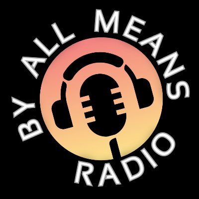 By All Means Radio