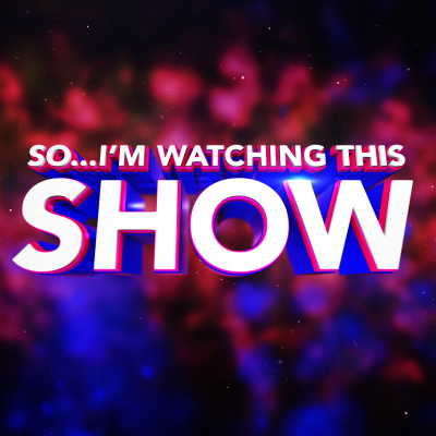 So...I'm Watching This Showさんのプロフィール画像
