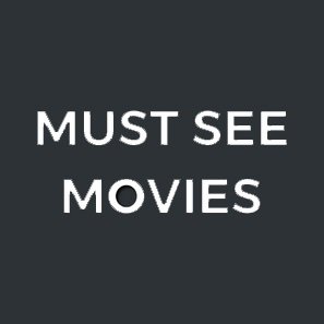 Must See Movies, a daily online forum to celebrate films and cinema. Think of us as a playground for movie lovers and your own personal cinematic curator.