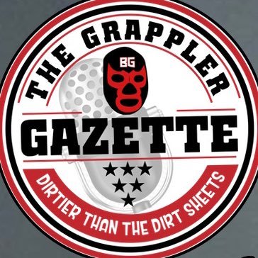 Mostly Accurate Daily Wrestling News! Sometimes Plans Change And That’s Not Our Fault. Every Tuesday the Grappler Gazette Podcast- Dirtier Than the Dirtsheets