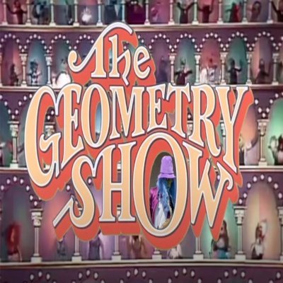 TheGeometryShow