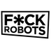 We Make Cool Shit. (@fuck_robots) Twitter profile photo