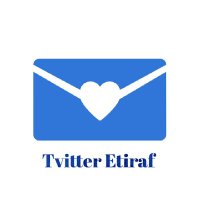 Tvitter Etiraf(@TvitterEtiraf) 's Twitter Profileg