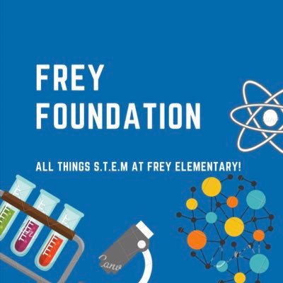 The Official Twitter Account of the Frey Foundation supporting all things STEMtastic at Frey Elementary
