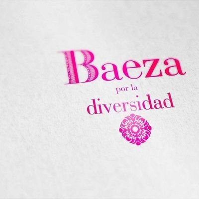 Baeza por la diversidad: Reconocimiento a favor de la Diversidad Sexual, la Identidad de Género y otras Diversidades. Ayuntamiento de Baeza.
