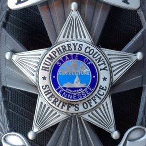 Humphreys County Sheriff's Office,
Protecting and Serving Our County Since 1809