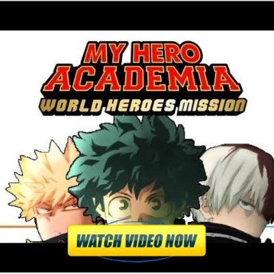 My Hero Academia THE MOVIE: World Heroes' Mission AKFG Trailer