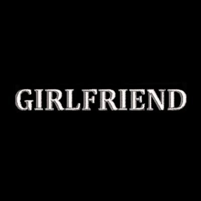 Be the girlfriend