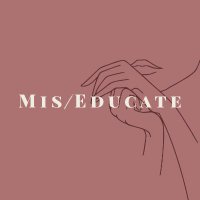 Mis/educate (@mis_educate) 's Twitter Profile