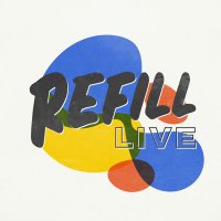 Refill(@RefillLive) 's Twitter Profile Photo