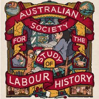 Australian Society for the Study of Labour History(@labourhistoryoz) 's Twitter Profile Photo