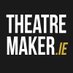 THEATREMAKER.IE (@theatremakerie) Twitter profile photo