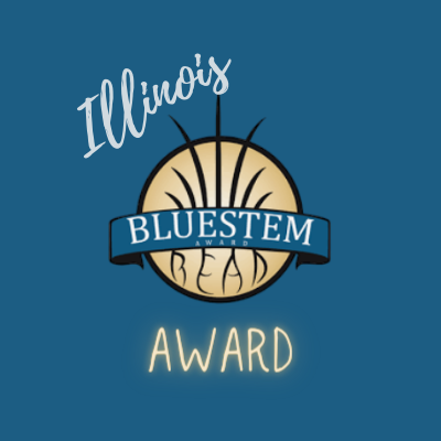 Illinois Grades 3-5 Reader's Choice Award #bluestemaward #bluereads