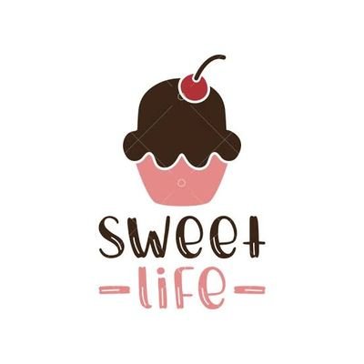 Life is short make it sweet.