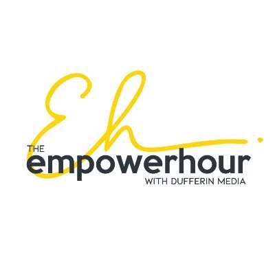 The Empower Hour with Dufferin Media