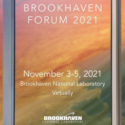 The 2021 Brookhaven Forum will be held virtually from Nov 3-5. Registration is free; submit those titles!