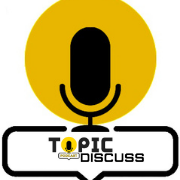 Topic Discuss Podcast