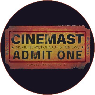 Your ticket to The Cinemast Podcast, Movie News, and Reviews. We love movies!