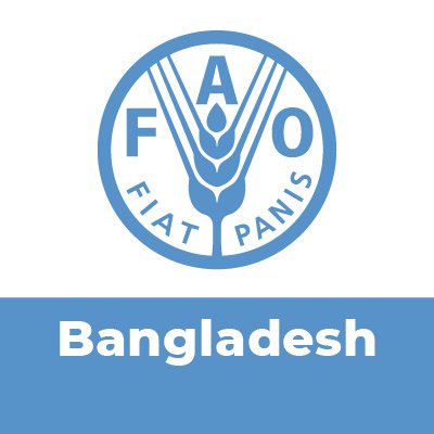 Food and Agriculture Organization of the United Nations in Bangladesh. Working to defeat hunger, and improve food and nutrition security #FAOBangladesh