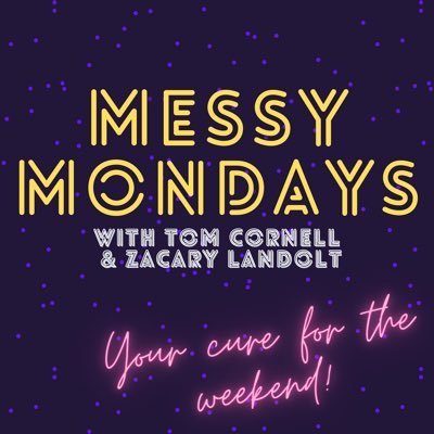 Messy Mondays