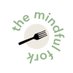 the mindful fork (@themindfulfork) Twitter profile photo