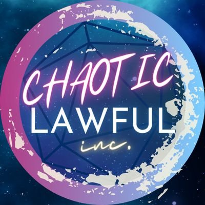 | Chaotic Wholesome, Lawful Cheeky - Chaotic Lawful Inc. | 

Bringing you D&D and Variety Streaming by @LawmasterLorai & friends